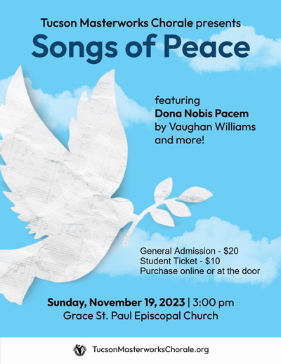 The event poster for Tucson Masterworks Chorale presents Songs of Peace.